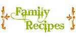 Family Recipes