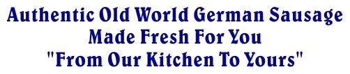 Authentic Old World German Sausage